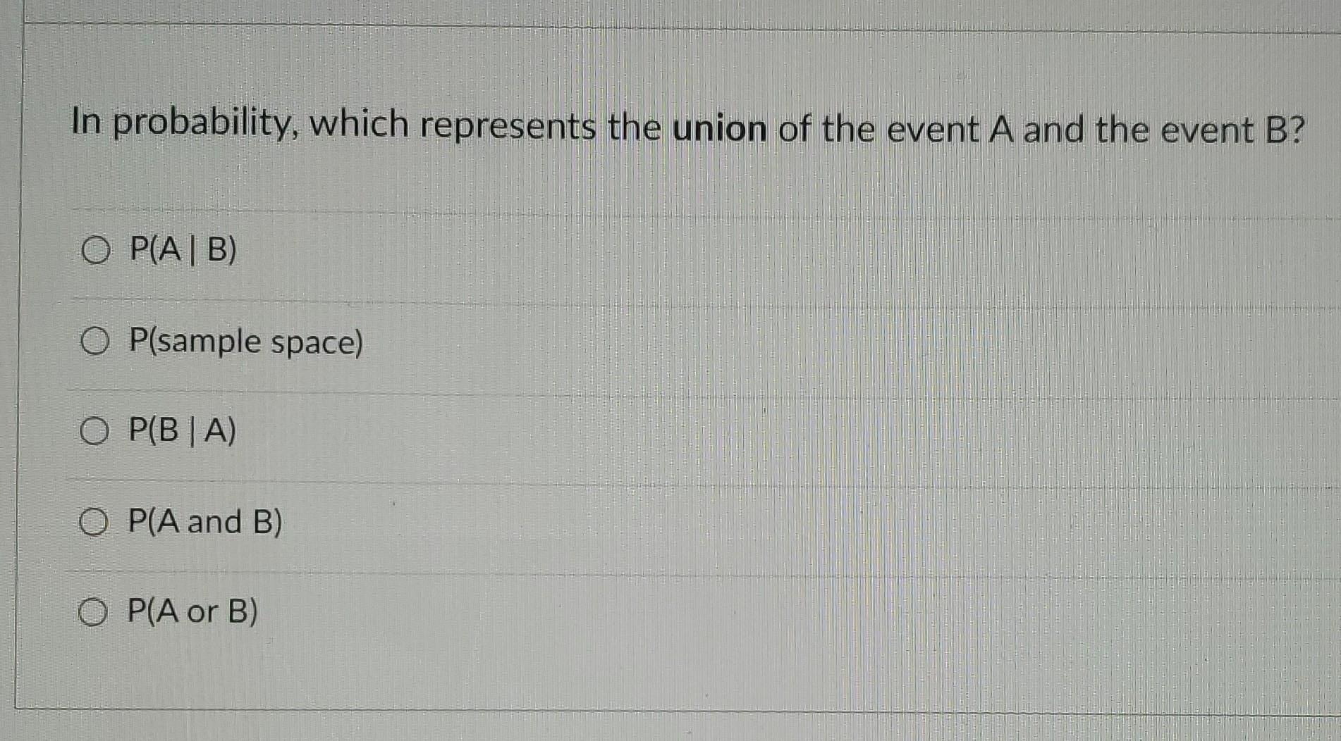 Solved Question 2 In Probability, Which Represents The | Chegg.com