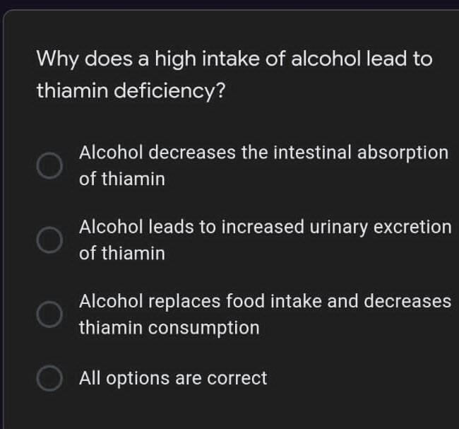 Solved Why does a high intake of alcohol lead to thiamin