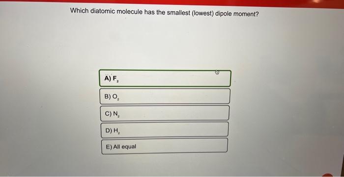 solved-which-diatomic-molecule-has-the-smallest-lowest