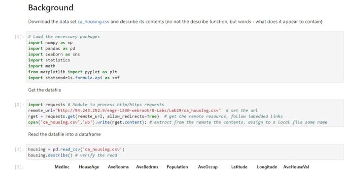 Solved Background Download the data set ca_housing.csv and | Chegg.com