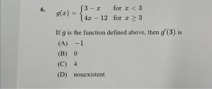 Solved g(x)={3−x4x−12 for x