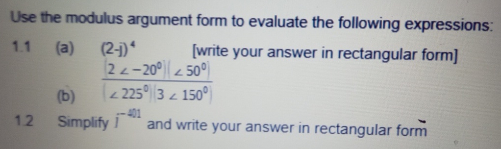 Use the modulus argument form to evaluate the | Chegg.com
