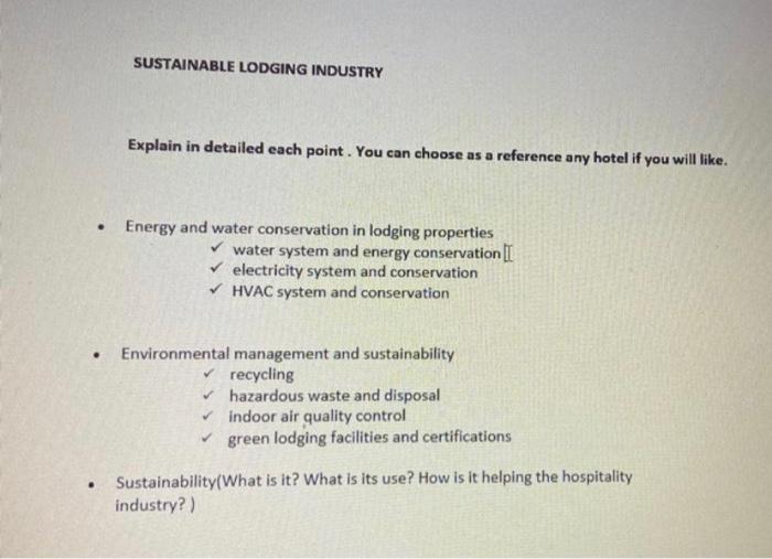 Picture of Solved SUSTAINABLE LODGING INDUSTRY Explain in detailed each | Chegg.com