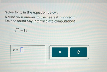 Solved Solve for x ﻿in the equation below.Round your answer | Chegg.com