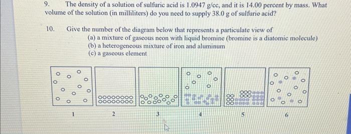 Solved 9. The density of a solution of sulfuric acid is | Chegg.com