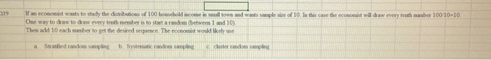 Solved 219 If an economist wants to study the distributions | Chegg.com