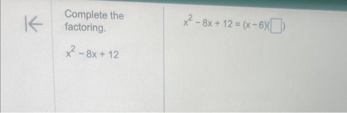 solved-complete-the-factoring-x2-8x-12-x-6-x2-8x-12-chegg