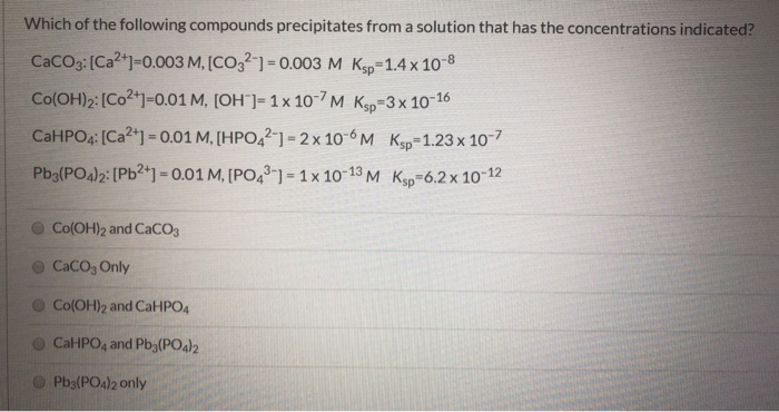 Solved Which Of The Following Compounds Precipitates From A Chegg Solved Which Of The Following Compounds Precipitates From A Chegg