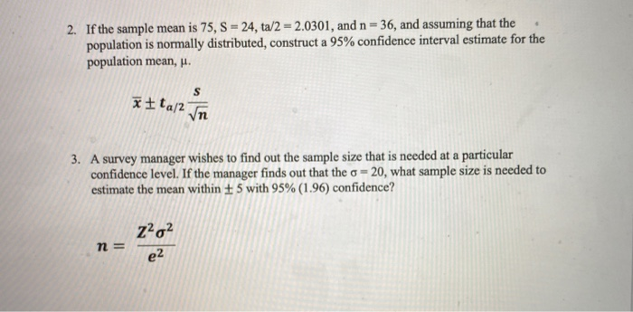 Solved 2. If the sample mean is 75, S = 24, ta/2 = 2.0301, | Chegg.com