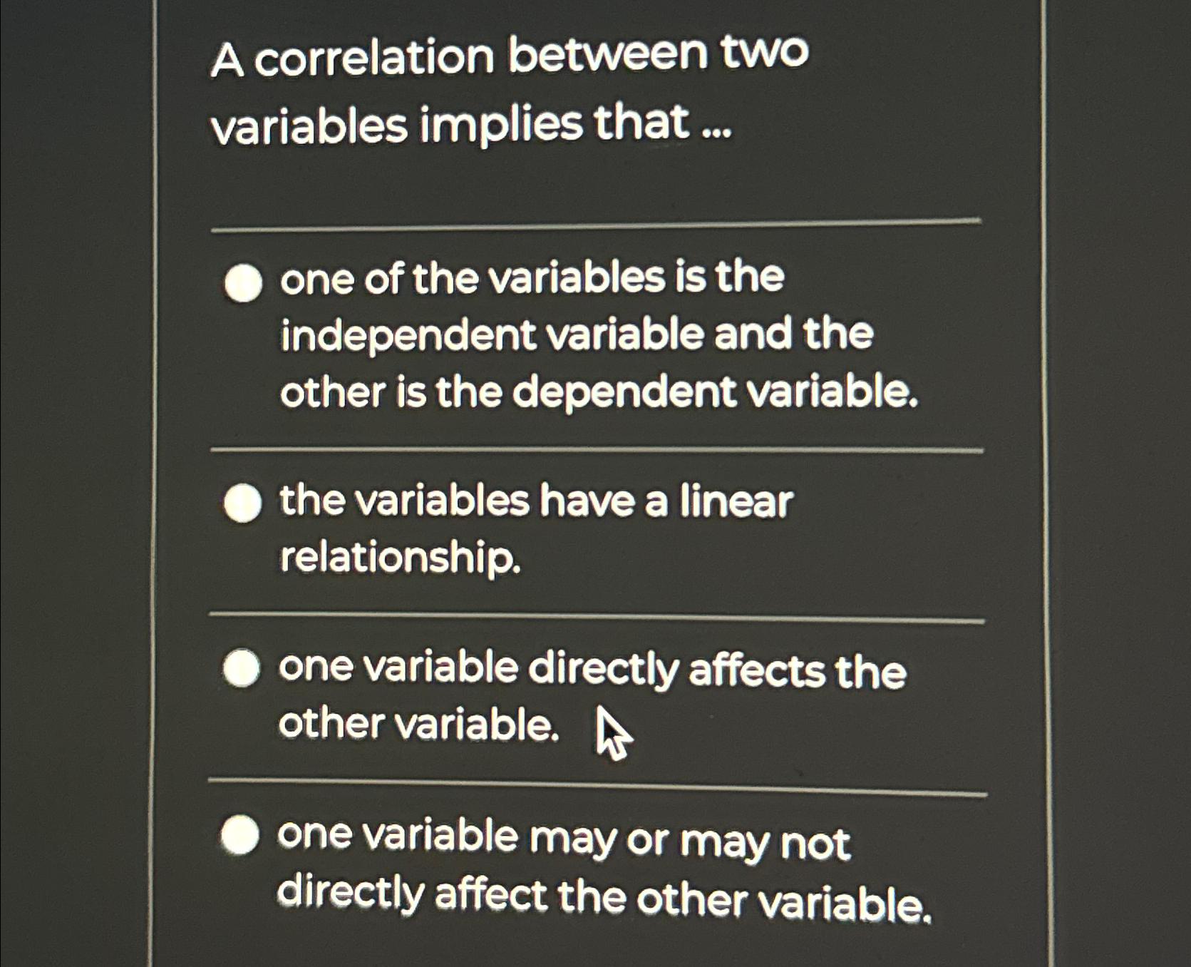 Solved A correlation between two variables implies that | Chegg.com