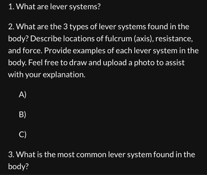 Solved 1. What are lever systems? 2. What are the 3 types of