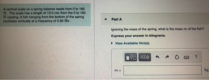 Solved A vertical scale on a spring balance reads from 0 to | Chegg.com