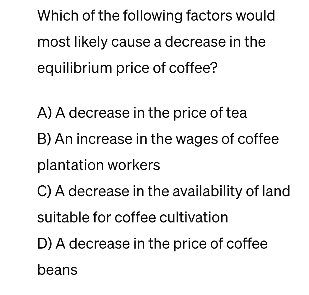 Solved Which of the following factors would most likely | Chegg.com