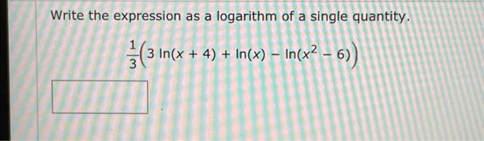 Solved Write the expression as a logarithm of a single | Chegg.com