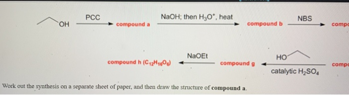 Solved PCC compound b ОН compound a compound NaOH NaOH; then | Chegg.com