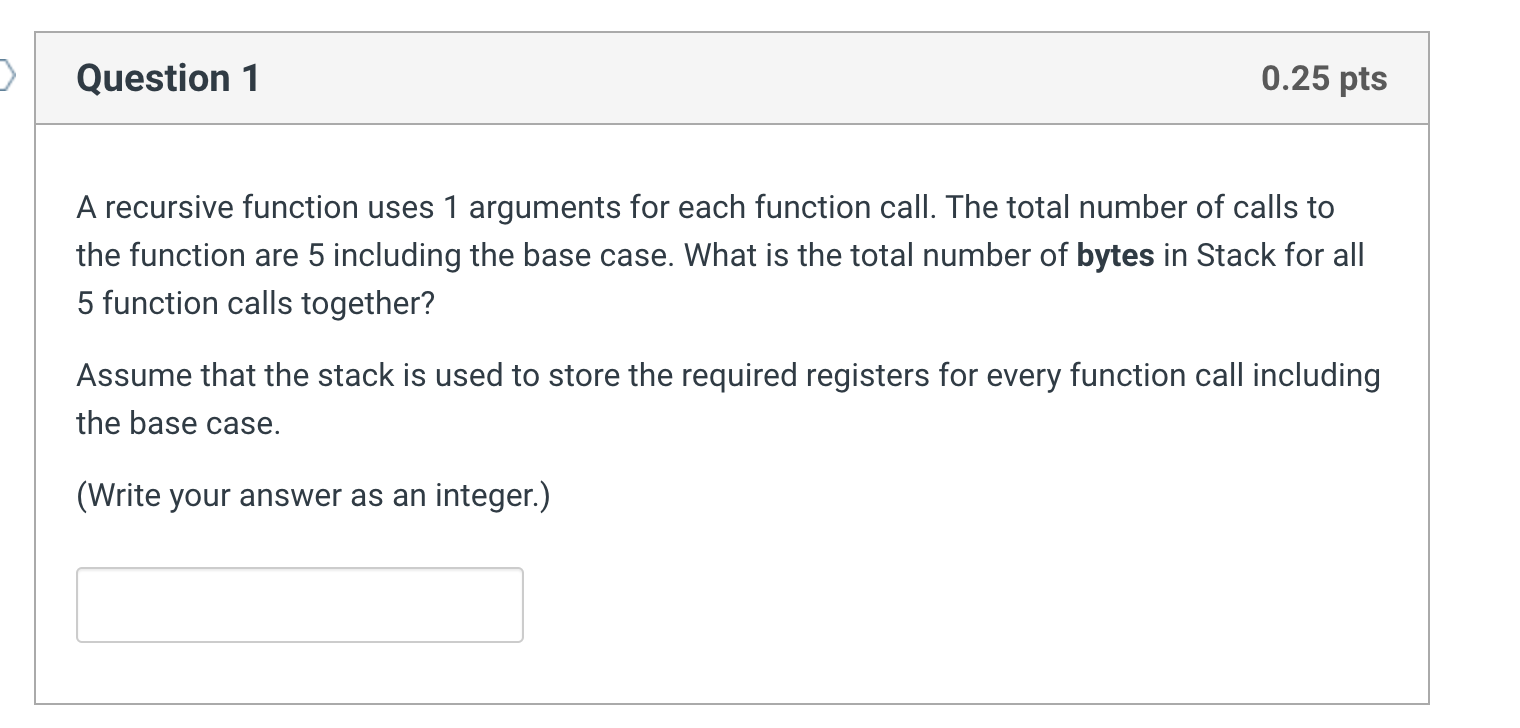 Solved Question 1A Recursive Function Uses 1 ﻿arguments For | Chegg.com