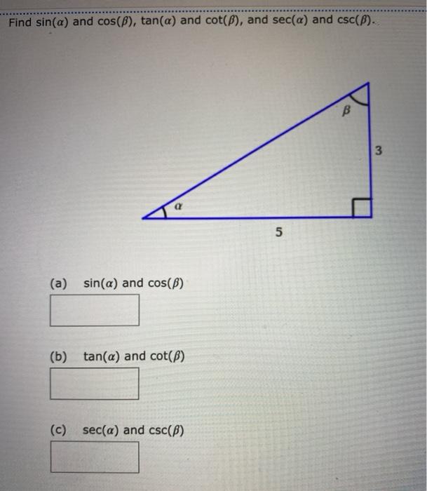 Solved Find Sin(a) And Cos(B), Tan(a) And Cot(b), And Sec(a) | Chegg.com