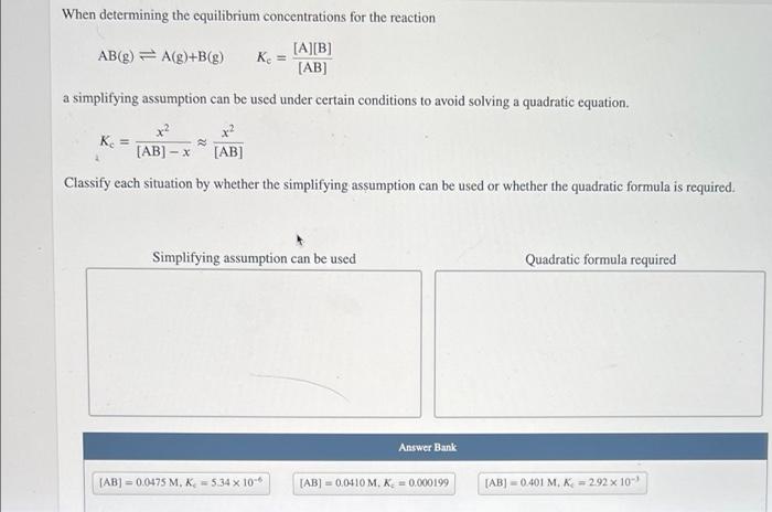 Solved When Determining The Equilibrium Concentrations For | Chegg.com