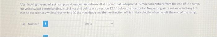 Solved After leaving the end of a ski ramp, a skijumper | Chegg.com