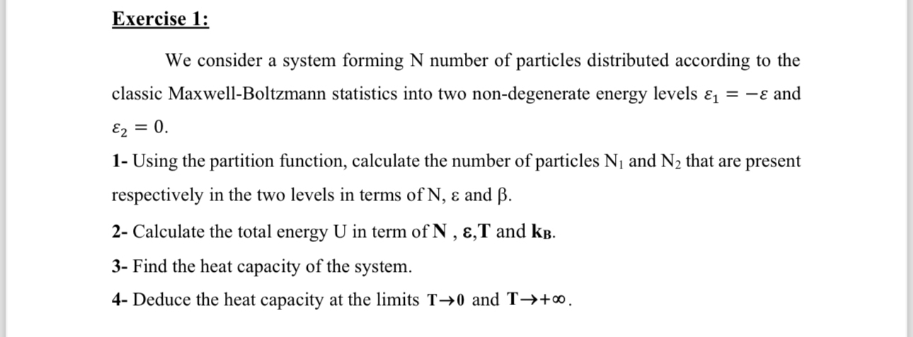 Solved Exercise 1:We consider a system forming N ﻿number of | Chegg.com