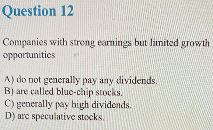 Solved Companies With Strong Earnings But Limited Growth | Chegg.com