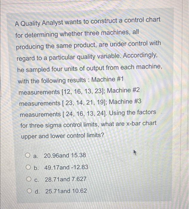 Solved A Quality Analyst Wants To Construct A Control Chart | Chegg.com