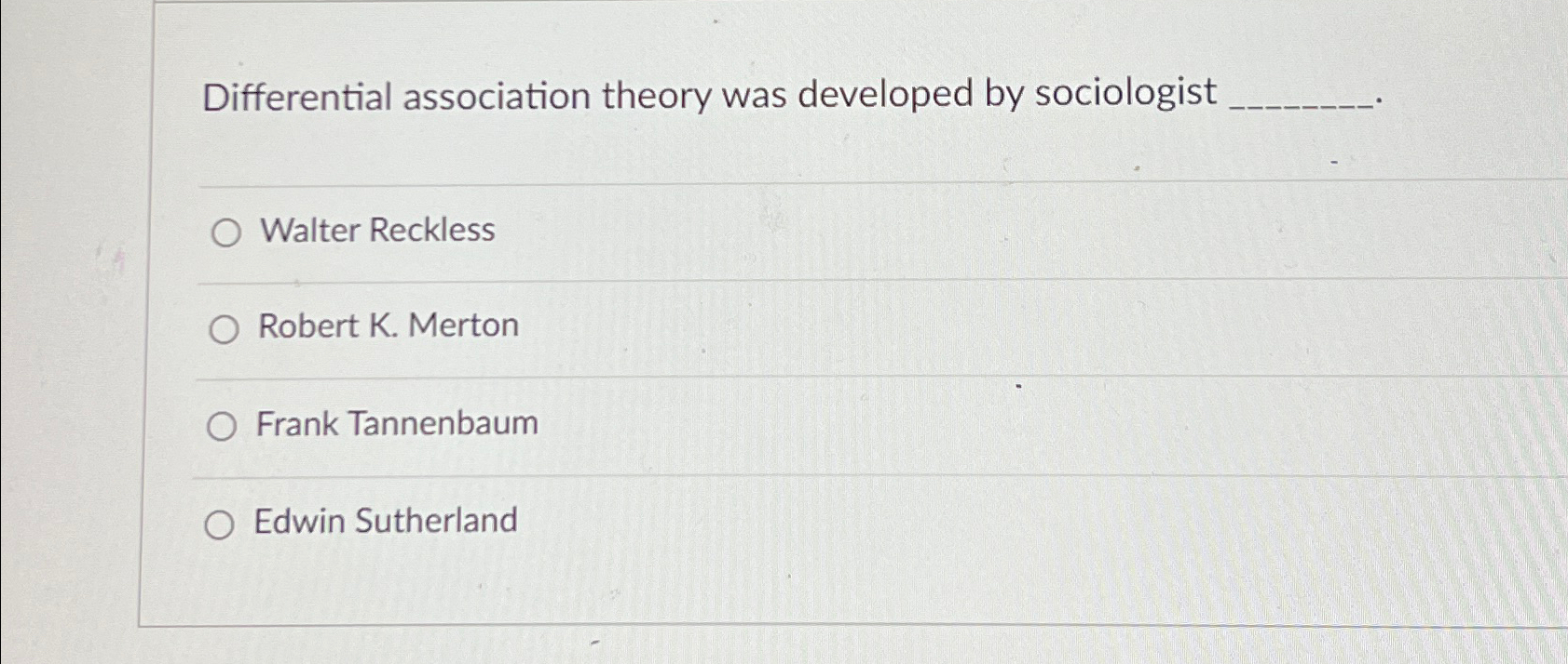 Solved Differential association theory was developed by