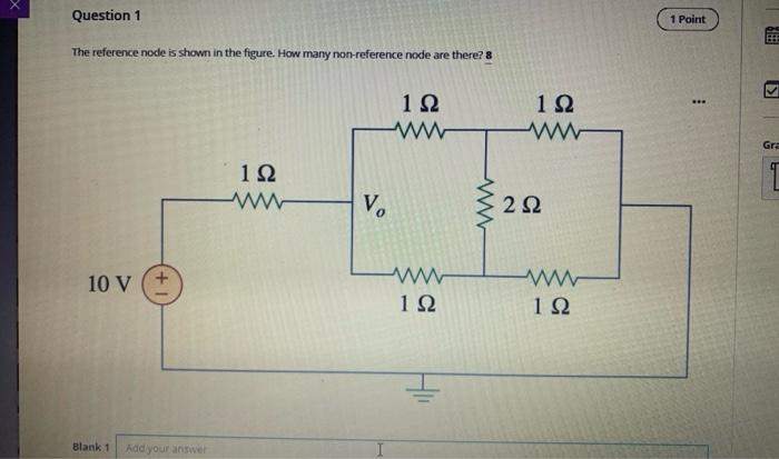 Solved Question 1 1 1 Point The reference node is shown in | Chegg.com
