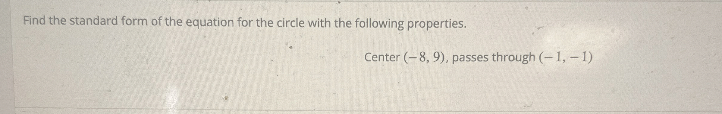 Solved Find the standard form of the equation for the circle | Chegg.com