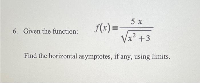 Solved 6. Given the function: f(x)=x2+35x Find the | Chegg.com