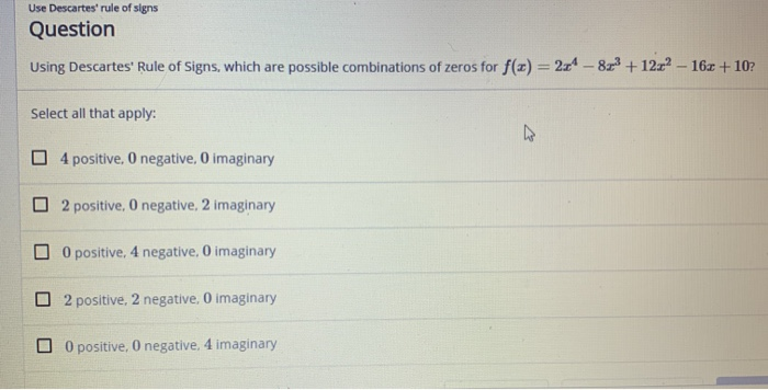Solved: Use Descartes' Rule Of Signs Question Using Descar... | Chegg.com