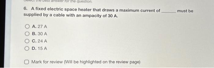 Solved 6. A fixed electric space heater that draws a maximum | Chegg.com