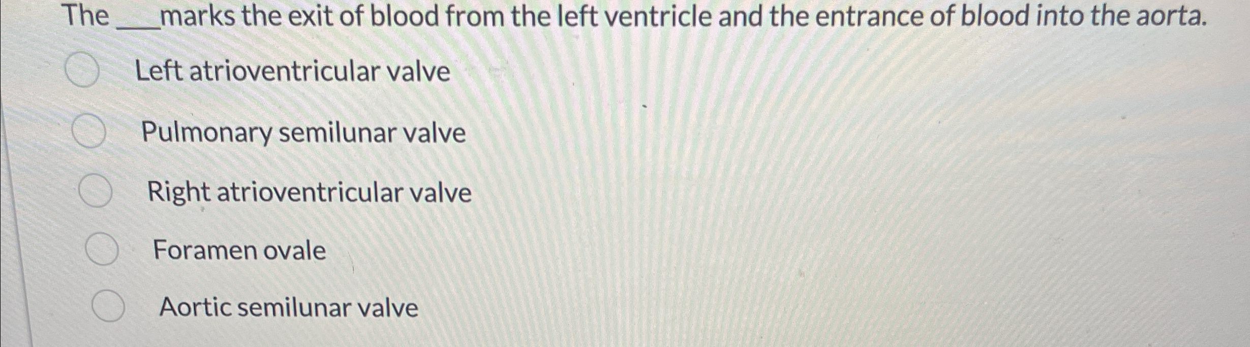 Solved The q, ﻿marks the exit of blood from the left | Chegg.com