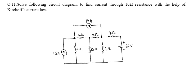 Solved Q.11.Solve following circuit diagram, to find current | Chegg.com