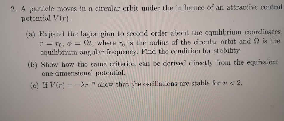 Solved 2. A Particle Moves In A Circular Orbit Under The | Chegg.com