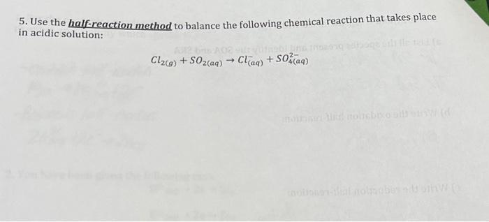 Solved 5. Use The Half-reaction Method To Balance The | Chegg.com