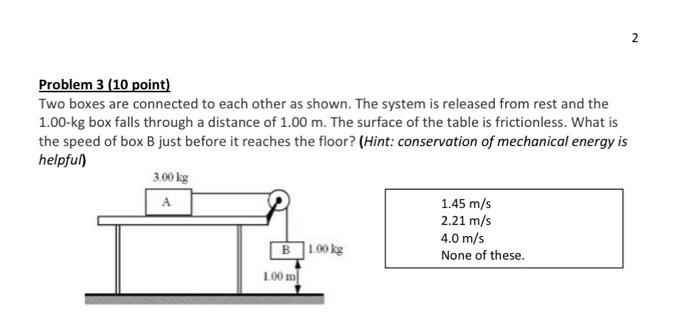 Solved 2 Problem 3 (10 point) Two boxes are connected to | Chegg.com
