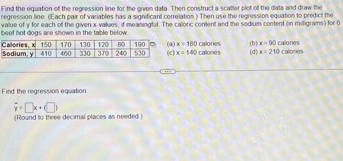 Solved Find the equation of the regression line for the | Chegg.com