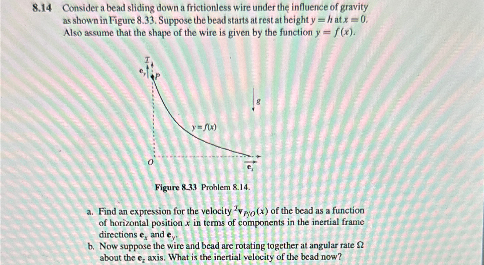 Solved 8.14 ﻿Consider a bead sliding down a frictionless | Chegg.com