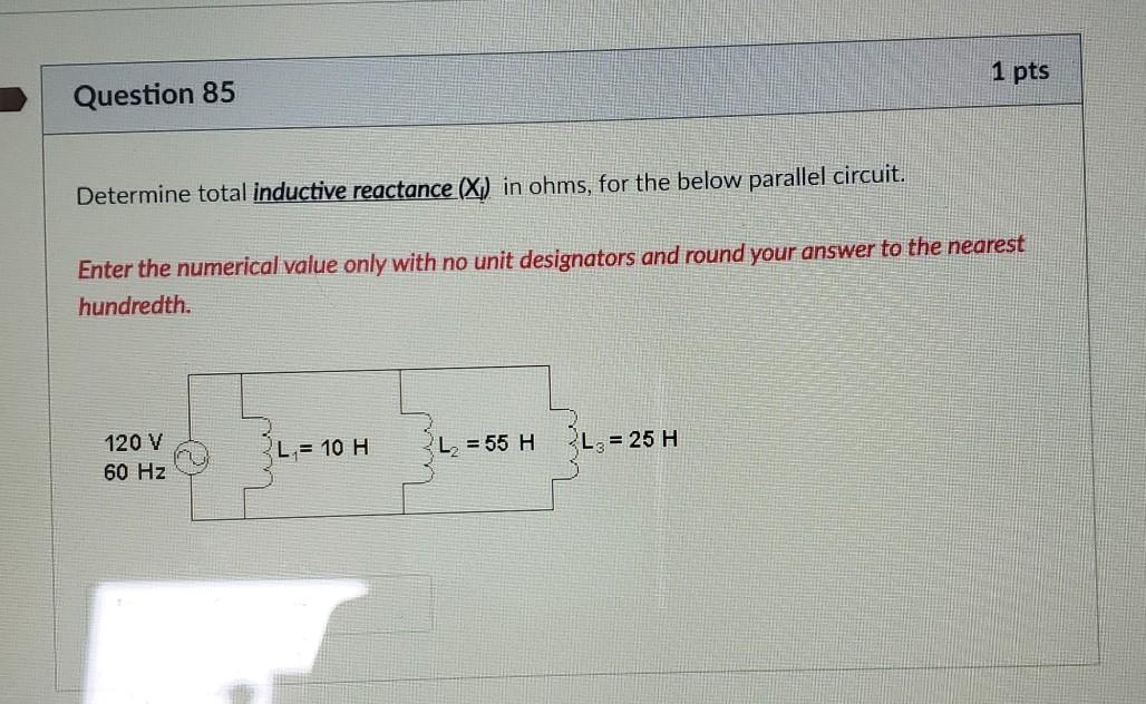 Solved 1 pts Question 85 Determine total inductive reactance | Chegg.com
