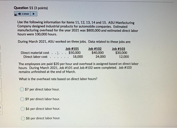 Solved Question 11 (3 points) Listen Use the following | Chegg.com