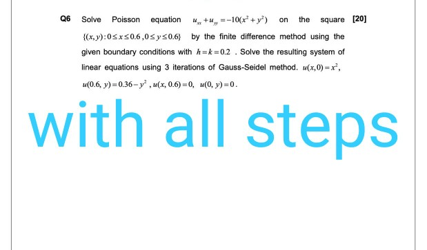 Q6 Solve Poisson equation 4.+u--10(x + y) on the | Chegg.com