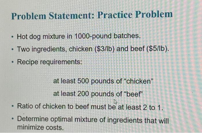 Solved Problem Statement: Practice Problem - Hot dog mixture | Chegg.com