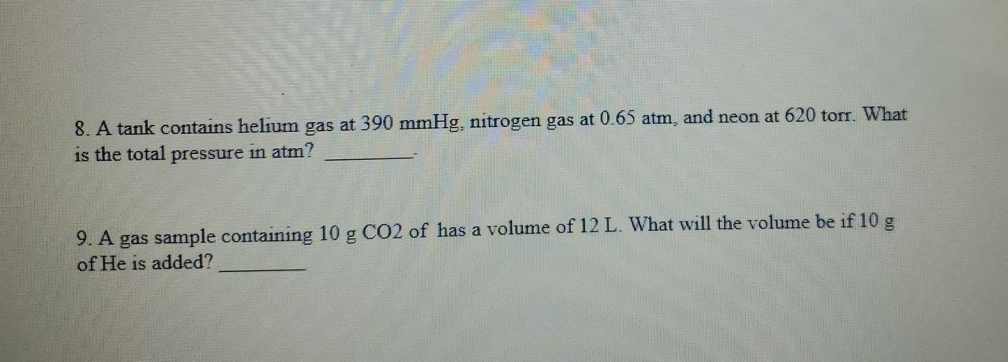 Solved 8. A tank contains helium gas at 390 mmHg, nitrogen