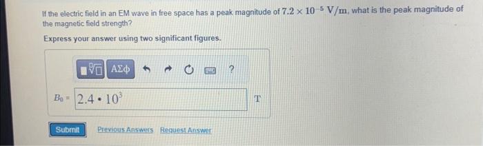 Solved If the electric field in an EM wave in free space has | Chegg.com