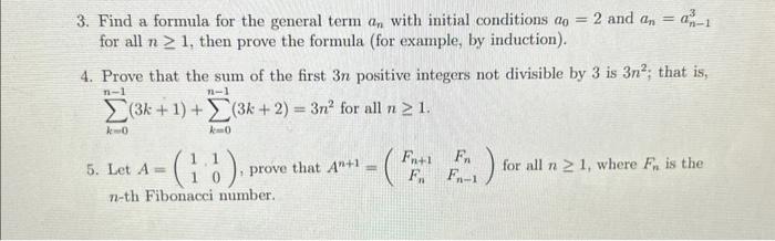 Solved 3. Find a formula for the general term an with | Chegg.com