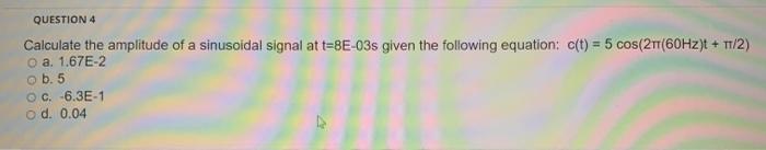 Solved Calculate the amplitude of a sinusoidal signal at | Chegg.com