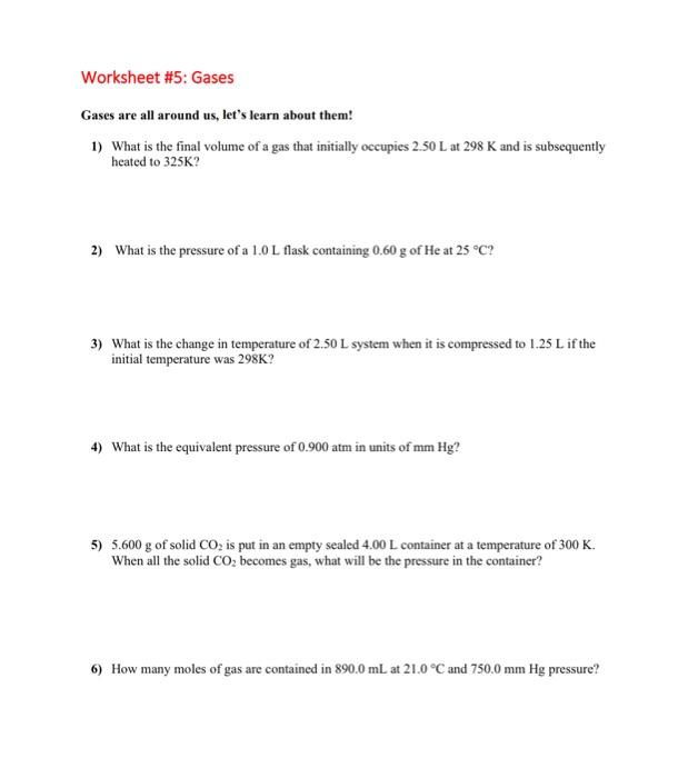 Solved Worksheet 5 Gases Gases Are All Around Us Let S Chegg Com