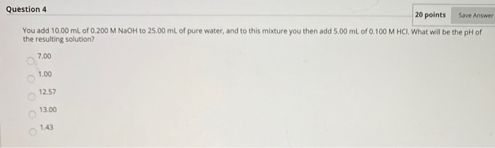 Solved Question 4 20 points Save Answer You add 10.00 mL of | Chegg.com