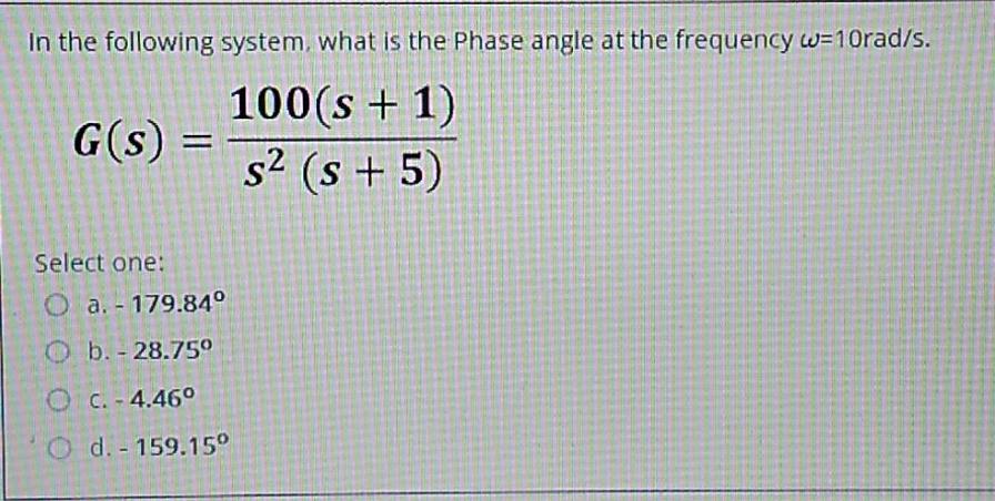 Solved In the following system, what is the Phase angle at | Chegg.com